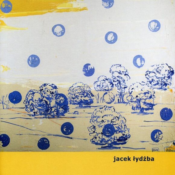 Jacek Łydżba. Katalog Wystawy.