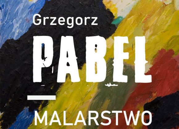 Grzegorz Pabel/ Malarstwo